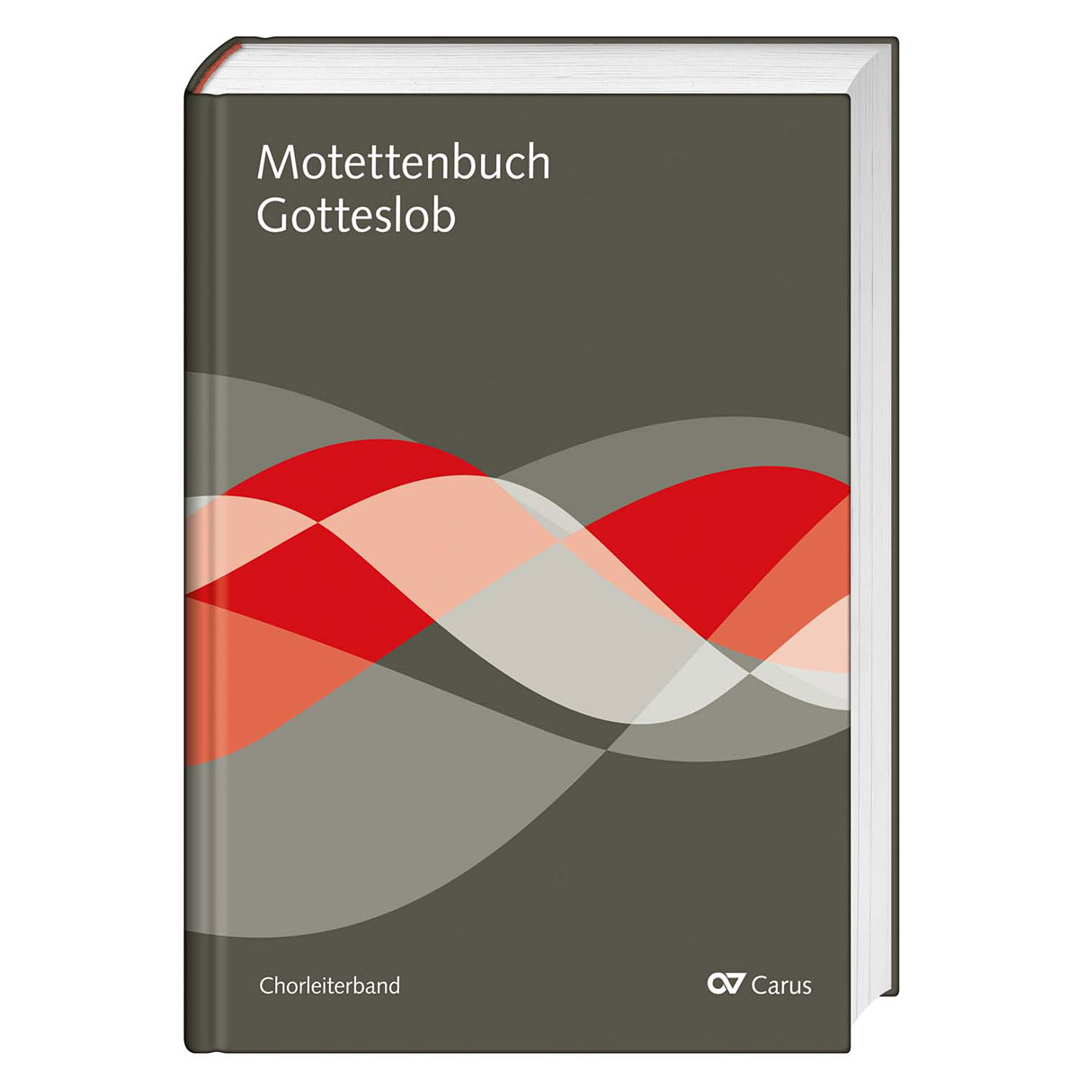 Chorleiterband: Motettenbuch zum Gotteslob Chorleiterband: Motettenbuch zum Gotteslob von Carus-Verlag