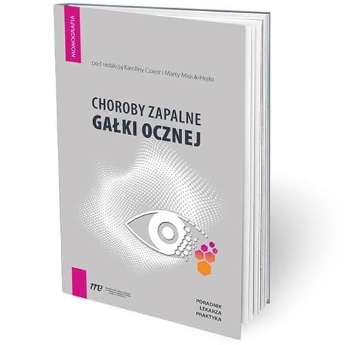Choroby zapalne gałki ocznej - poradnik lekarza praktyka von Medical Education