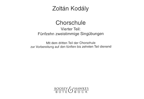 Chorschule: 15 zweistimmige Singübungen. Band 4. Kinderchor.: 15 zweistimmige Singübungen. Vol. 4. children's choir. (The Kodály Method)
