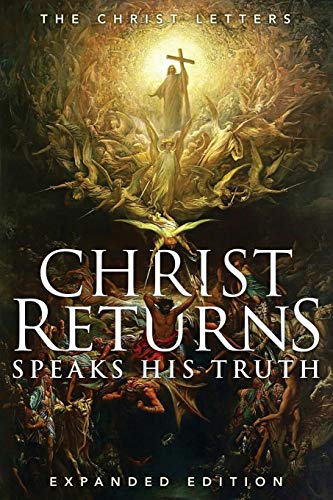 Christ Returns, Speaks His Truth: The Christ Letters von Audio Enlightenment