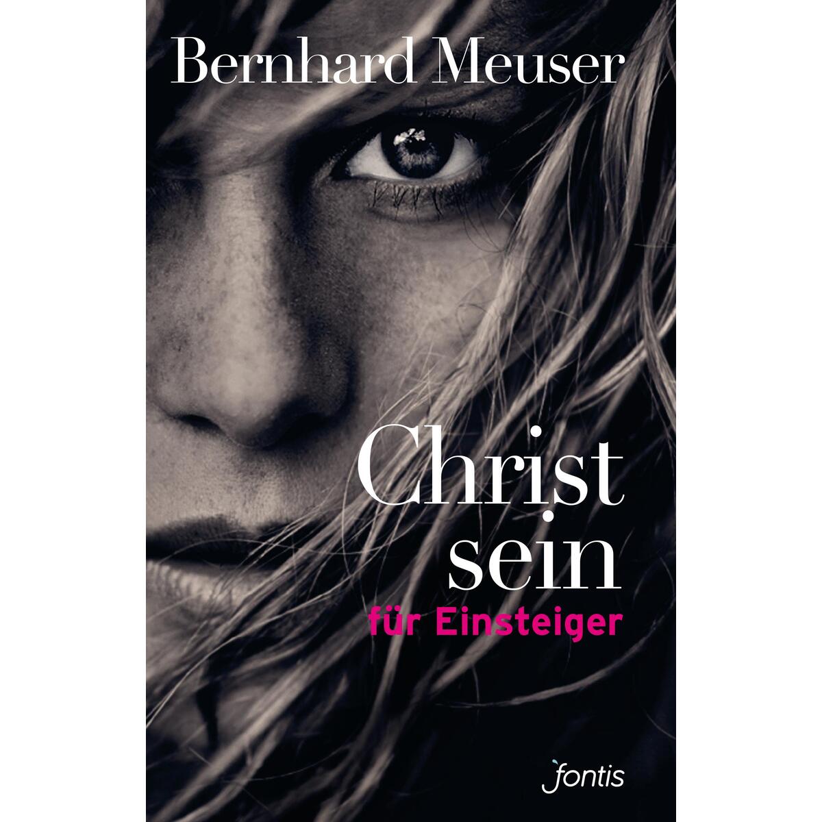Christ sein für Einsteiger von fontis Brunnen Basel
