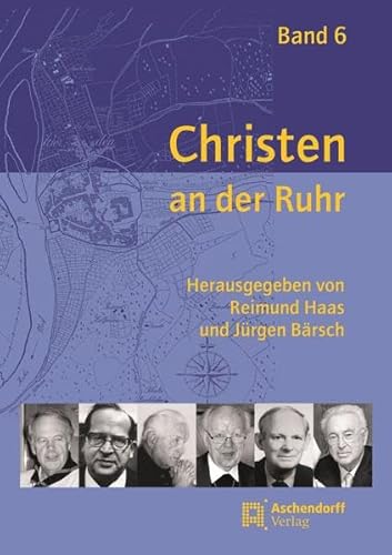 Christen an der Ruhr, Band 6 Christen an der Ruhr, Band 6 von Aschendorff Verlag