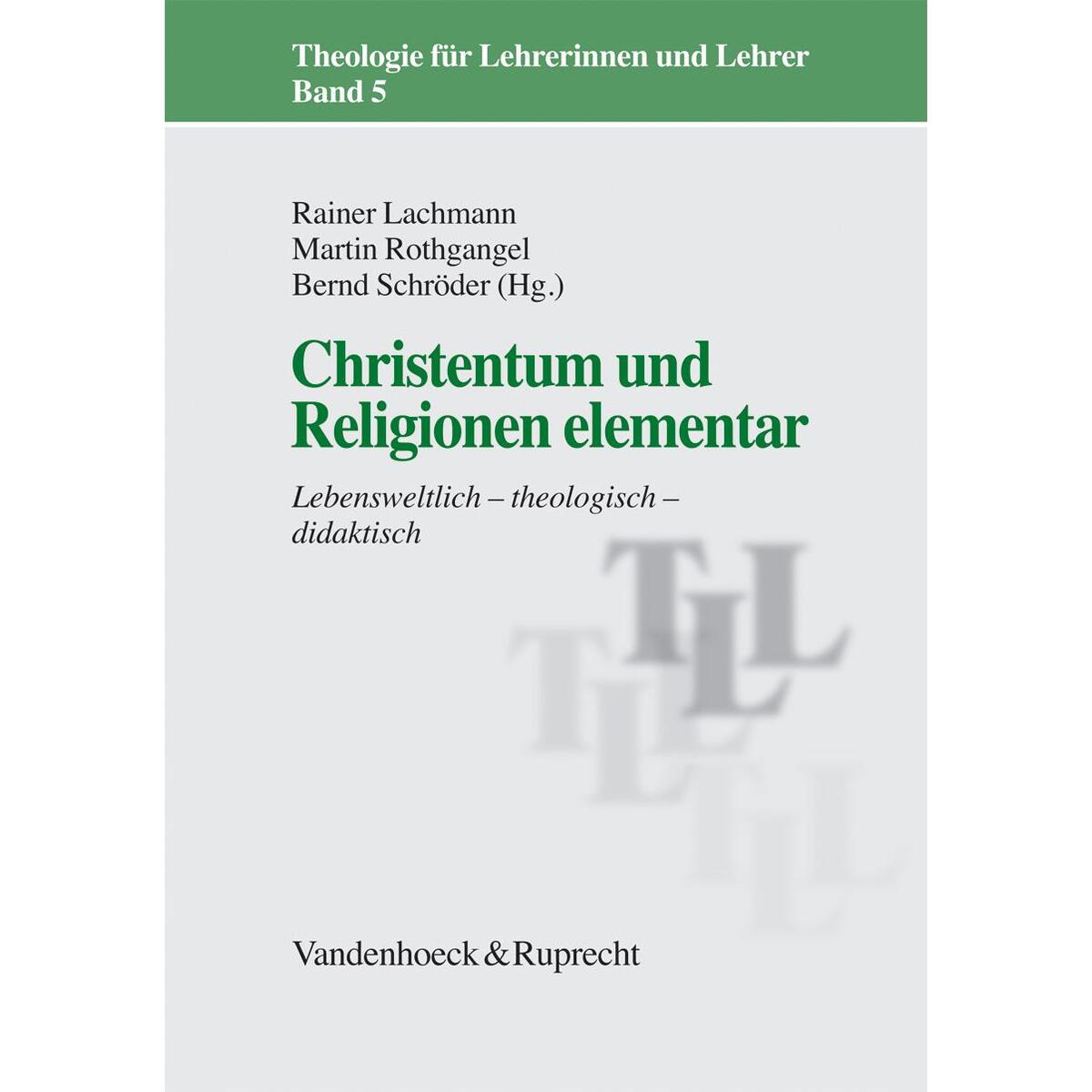 Christentum und Religionen elementar Christentum und Religionen elementar von Vandenhoeck + Ruprecht
