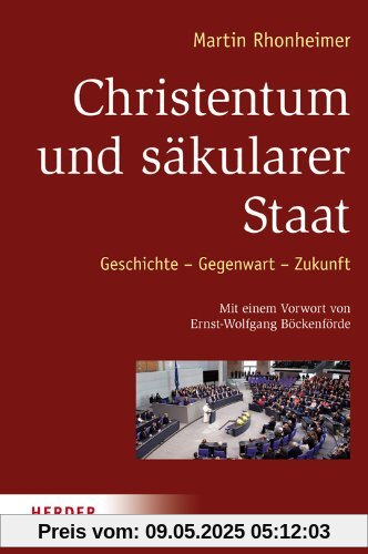 Christentum und säkularer Staat: Geschichte - Gegenwart - Zukunft