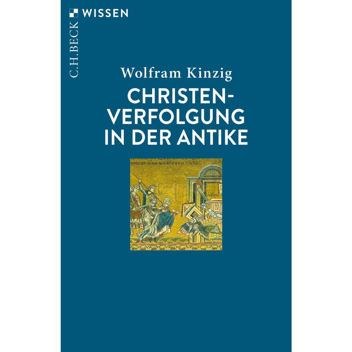 Christenverfolgung in der Antike von C.H. Beck