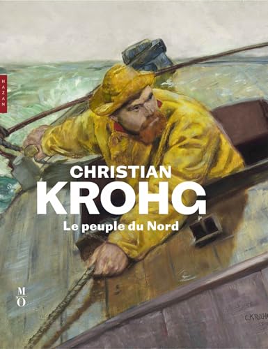 Christian Krohg (1852-1925) Le Peuple du Nord Catalogue officiel de l'exposition von HAZAN