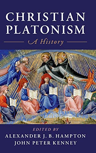 Christian Platonism: A History