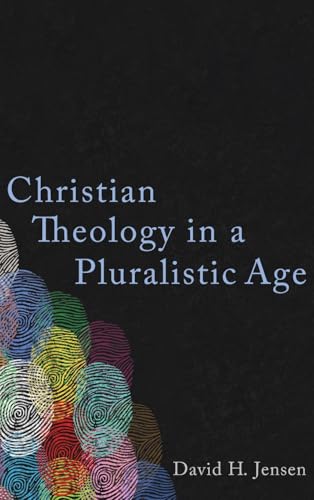 Christian Theology in a Pluralistic Age von Pickwick Publications
