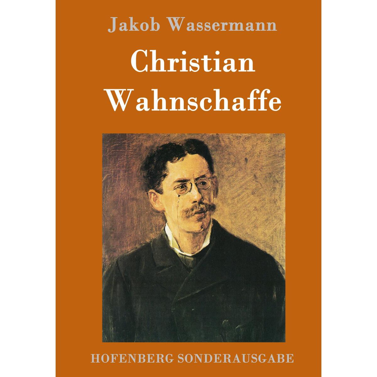 Christian Wahnschaffe Christian Wahnschaffe von Hofenberg