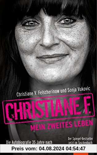 Christiane F.: Mein zweites Leben: Autobiografie