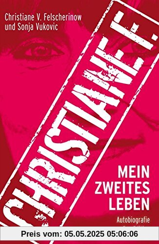 Christiane F.: Mein zweites Leben: Autobiografie: Fan-Edition