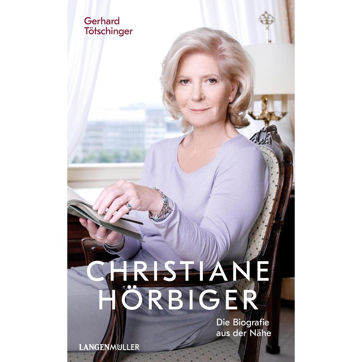 Christiane Hörbiger Christiane Hörbiger von Langen - Mueller Verlag