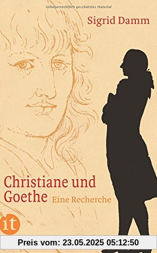 Christiane und Goethe: Eine Recherche (insel taschenbuch)