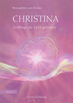 Christina - Zwillinge als Licht geboren von Govinda Verlag