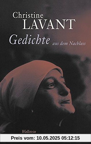 Christine Lavant: Werke in vier Bänden: Gedichte aus dem Nachlass
