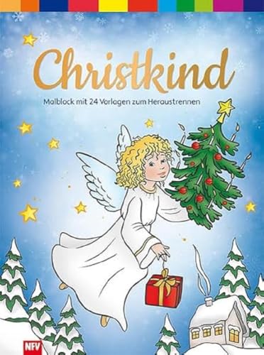 Christkind: Malblock mit 24 Vorlagen zum Heraustrennen