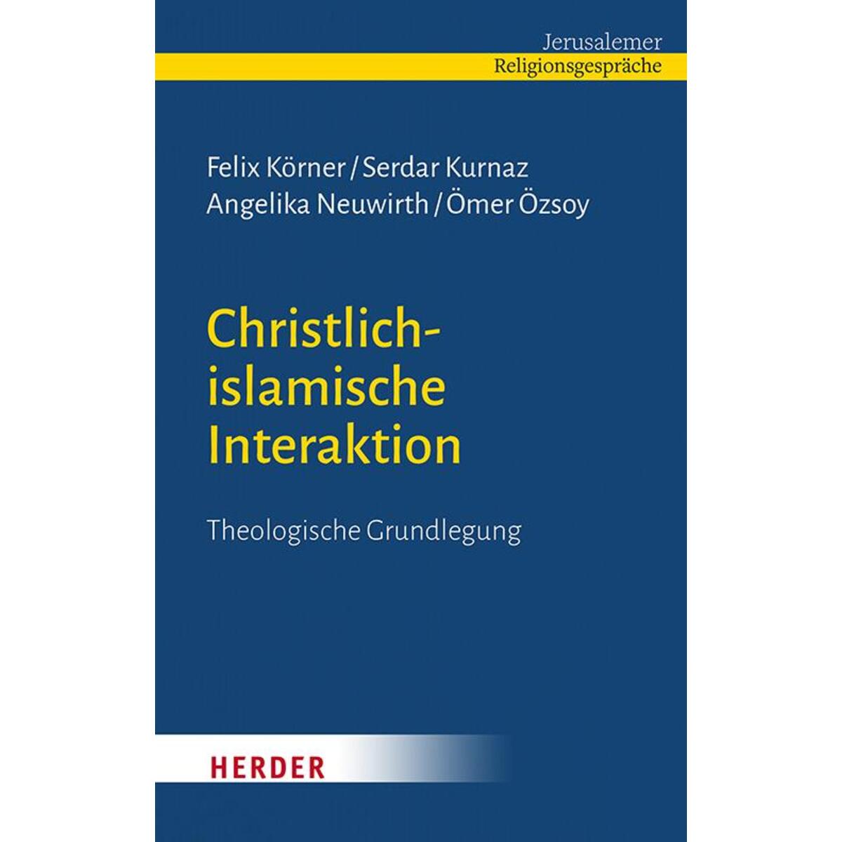 Christlich-islamische Interaktion von Herder Verlag GmbH