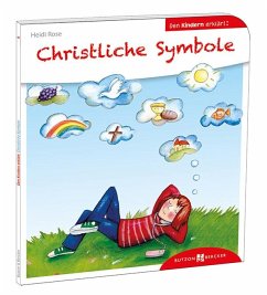 Christliche Symbole den Kindern erklärt von Butzon & Bercker