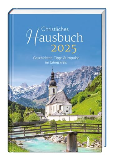 Christliches Hausbuch 2025: Geschichten, Tipps & Impulse im Jahreskreis