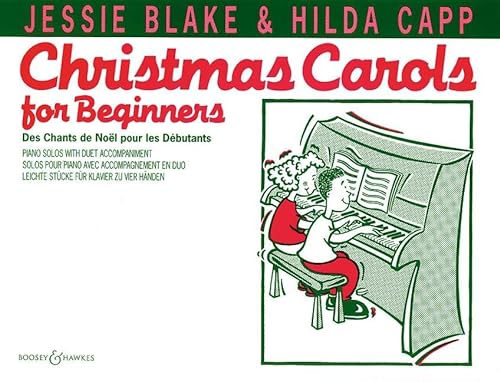 Christmas Carols for Beginners: Leichte Stücke für Klavier zu vier Händen. Klavier 4-händig. (Blake & Capp Piano Music)