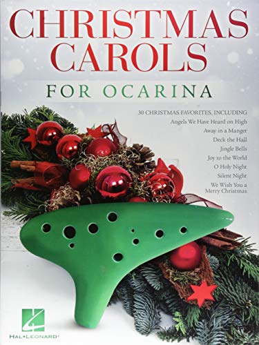 Christmas Carols for Ocarina: 30 Christmas Favorites