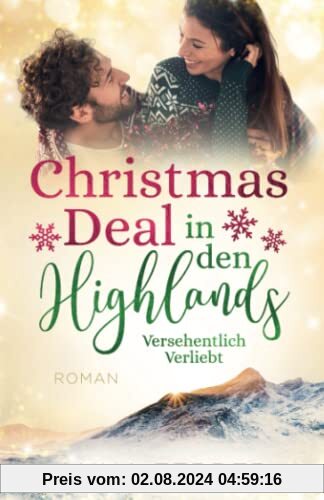 Christmas Deal in den Highlands: Versehentlich Verliebt (Liebesroman)