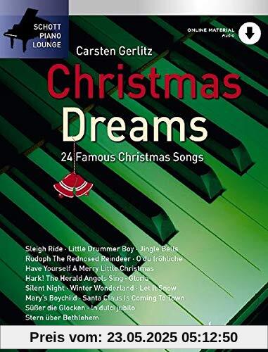 Christmas Dreams: 24 bekannte Melodien. Klavier (Keyboard).: 24 bekannte Melodien. Klavier (Keyboard). Ausgabe mit Online-Audiodatei. (Schott Piano Lounge)