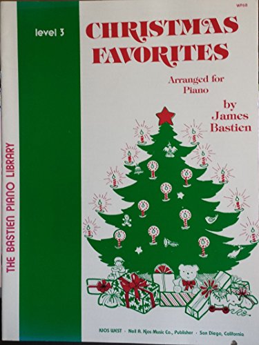 Christmas Favorites Level 3 (The Bastien Piano Library)