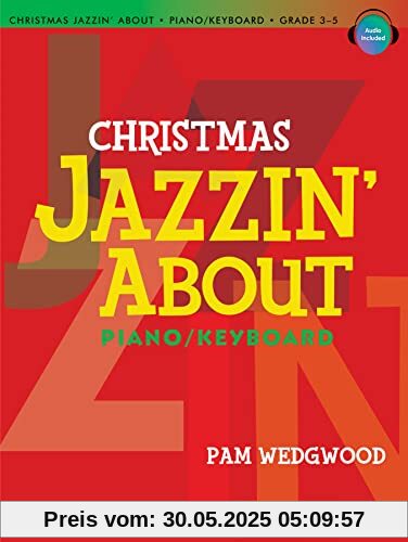 Christmas Jazzin' About for Piano/Keyboard: Grade 3-5
