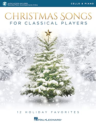 Christmas Songs for Classical Players - Cello and Piano: 12 Holiday Favorites [With Access Code]