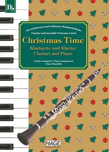 Christmas Time, 37 bekannte Weihnachtslieder für Klarinette und Klavier / Clarinet and Piano