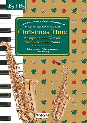 Christmas Time, 37 bekannte Weihnachtslieder für Saxophon und Klavier von Hage Musikverlag