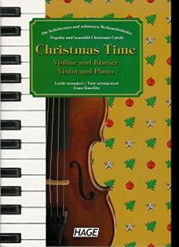 Christmas Time, 37 bekannte Weihnachtslieder für Violine und Klavier von Hage Musikverlag