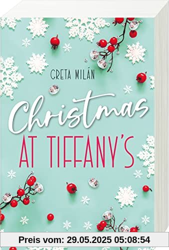 Christmas at Tiffany's (Wunderschöne Weihnachtsromantik in New York)