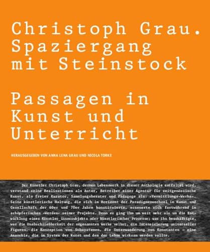 Christoph Grau. Spaziergang mit Steinstock. Passagen in Kunst und Unterricht