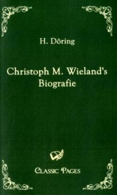 Christoph M. Wieland's Biografie von EHV Academicpress