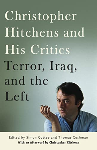 Christopher Hitchens and His Critics: Terror, Iraq, and the Left von NYU Press