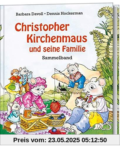 Christopher Kirchenmaus und seine Familie: Sammelband