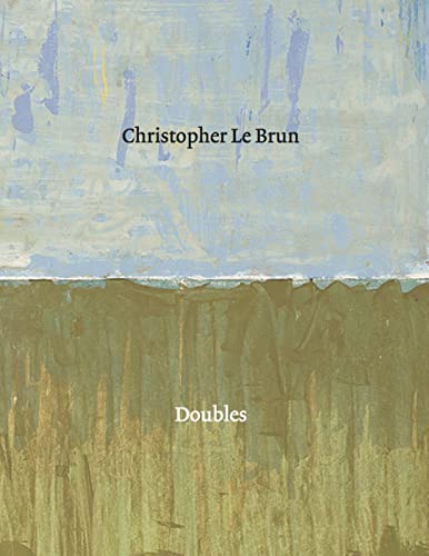 Christopher Le Brun: Doubles von Ridinghouse