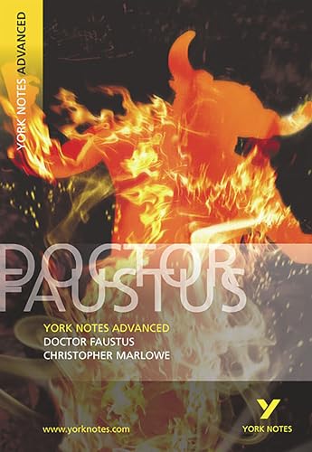 Christopher Marlowe 'Dr Faustus': everything you need to catch up, study and prepare for 2021 assessments and 2022 exams (York Notes Advanced) von Pearson ELT