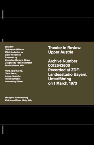 Christopher Williams. Theatre in Review: Upper Austria von König, Walther