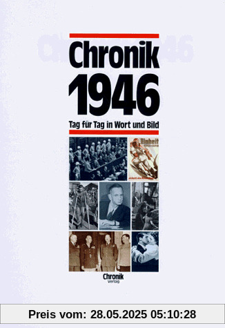 Chronik, Chronik 1946: Tag für Tag in Wort und Bild