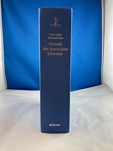 Chronik der deutschen Literatur: Daten, Texte, Kontexte Chronik der deutschen Literatur: Daten, Texte, Kontexte