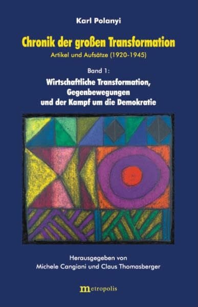 Chronik der grossen Transformation. Artikel und Aufsätze (1920-1945) / Wirtschaftliche Transfo...