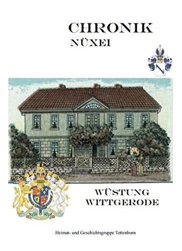 Chronik des Weiler Nüxei: Wüstung Wittgerode Chronik des Weiler Nüxei: Wüstung Wittgerode