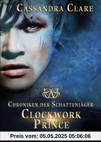 Chroniken der Schattenjäger 02. Clockwork Prince: Chroniken der Unterwelt