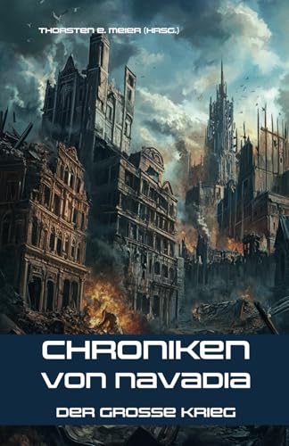 Chroniken von Navadia: Der große Krieg: Der Weg in die Dunkelheit von Herzsprung-Verlag
