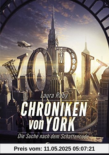Chroniken von York - Die Suche nach dem Schattencode Chroniken von York - Die Suche nach dem Schattencode
