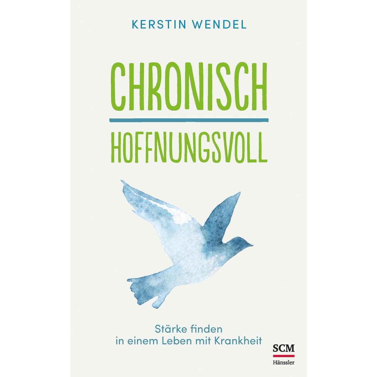 Chronisch hoffnungsvoll von SCM Hänssler