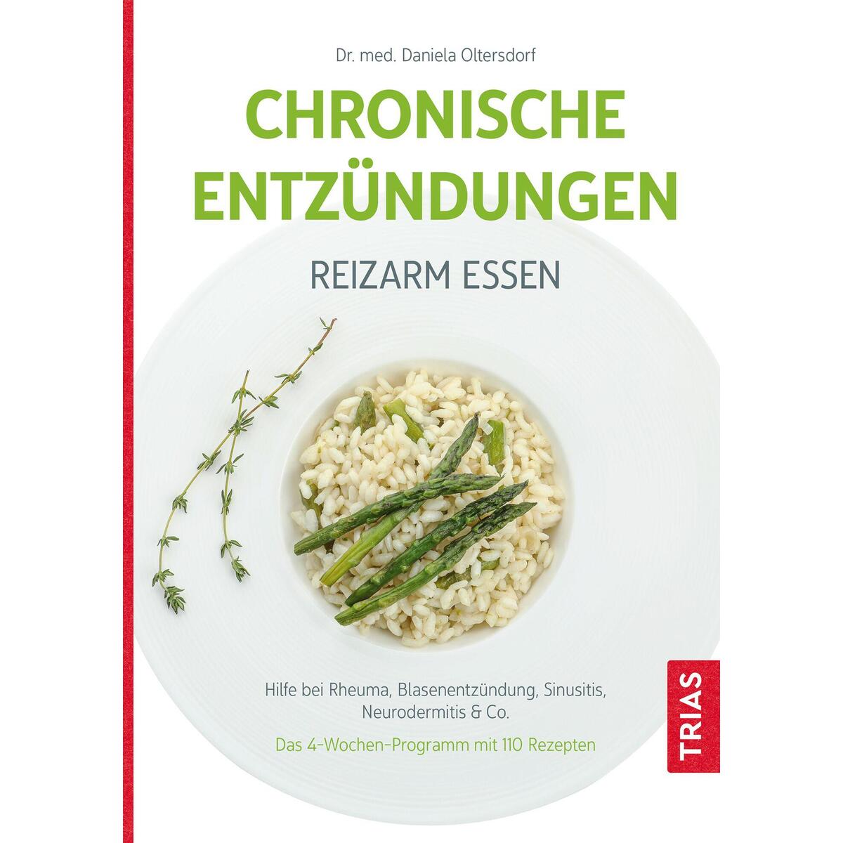Chronische Entzündungen - Reizarm essen Chronische Entzündungen - Reizarm essen von Trias